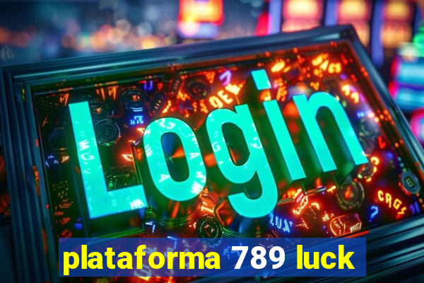 plataforma 789 luck